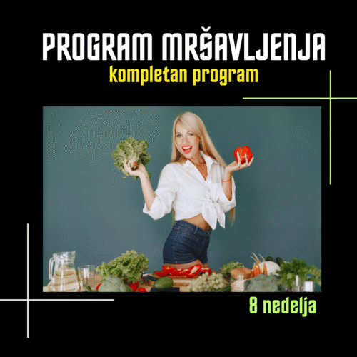 INDIVIDUALNI PROGRAM / mršavljenje – Mirjana. M